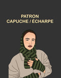 Patron capuche/echarpe
